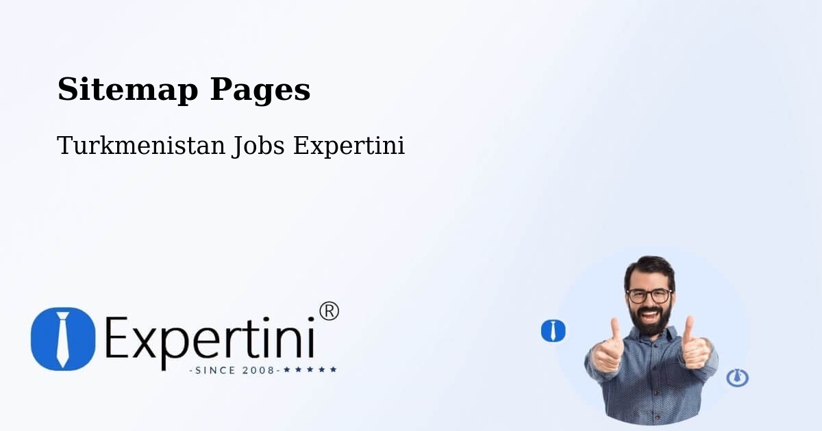 Sitemap Pages - Köneürgench - Turkmenistan Jobs Expertini